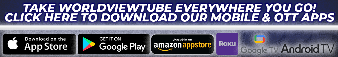 WorldviewTube Apps Banner