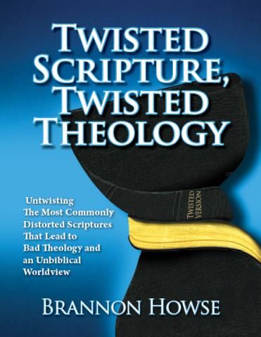 Twisted Scripture Twisted Theology eBook